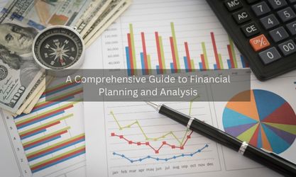 A Comprehensive Guide to Financial Planning and Analysis