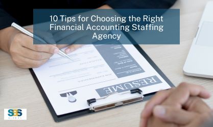 10 Tips for Choosing the Right Accounting Staffing Agency